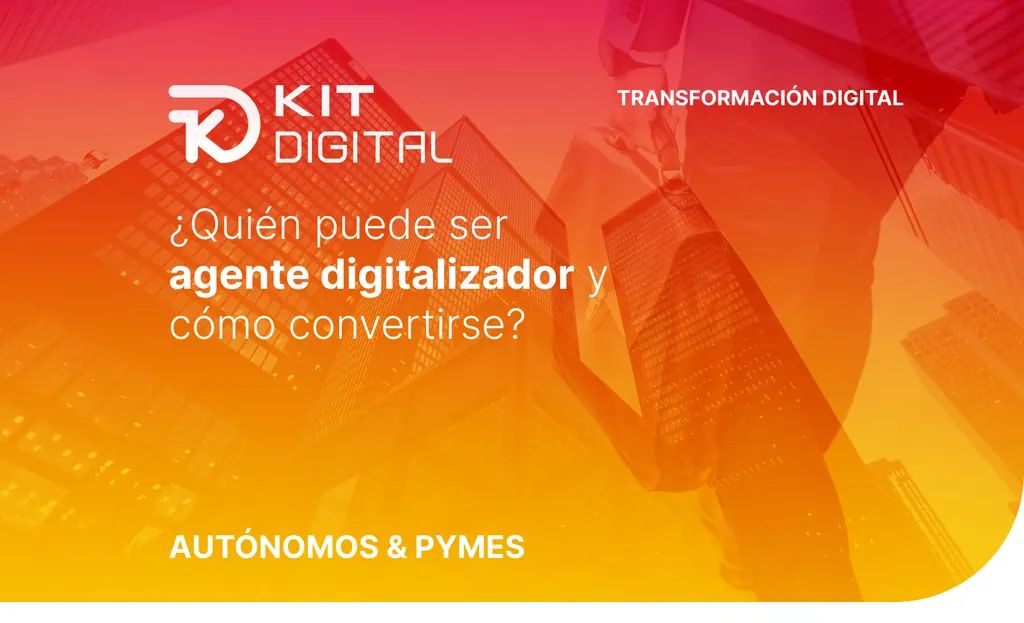 Kit digital Agentes digitalizadores