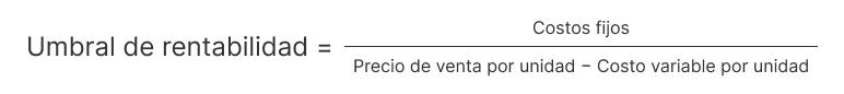 Calcular Umbral de rentabilidad - Fórmula