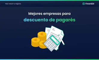 Mejores empresas para descuento de pagarés