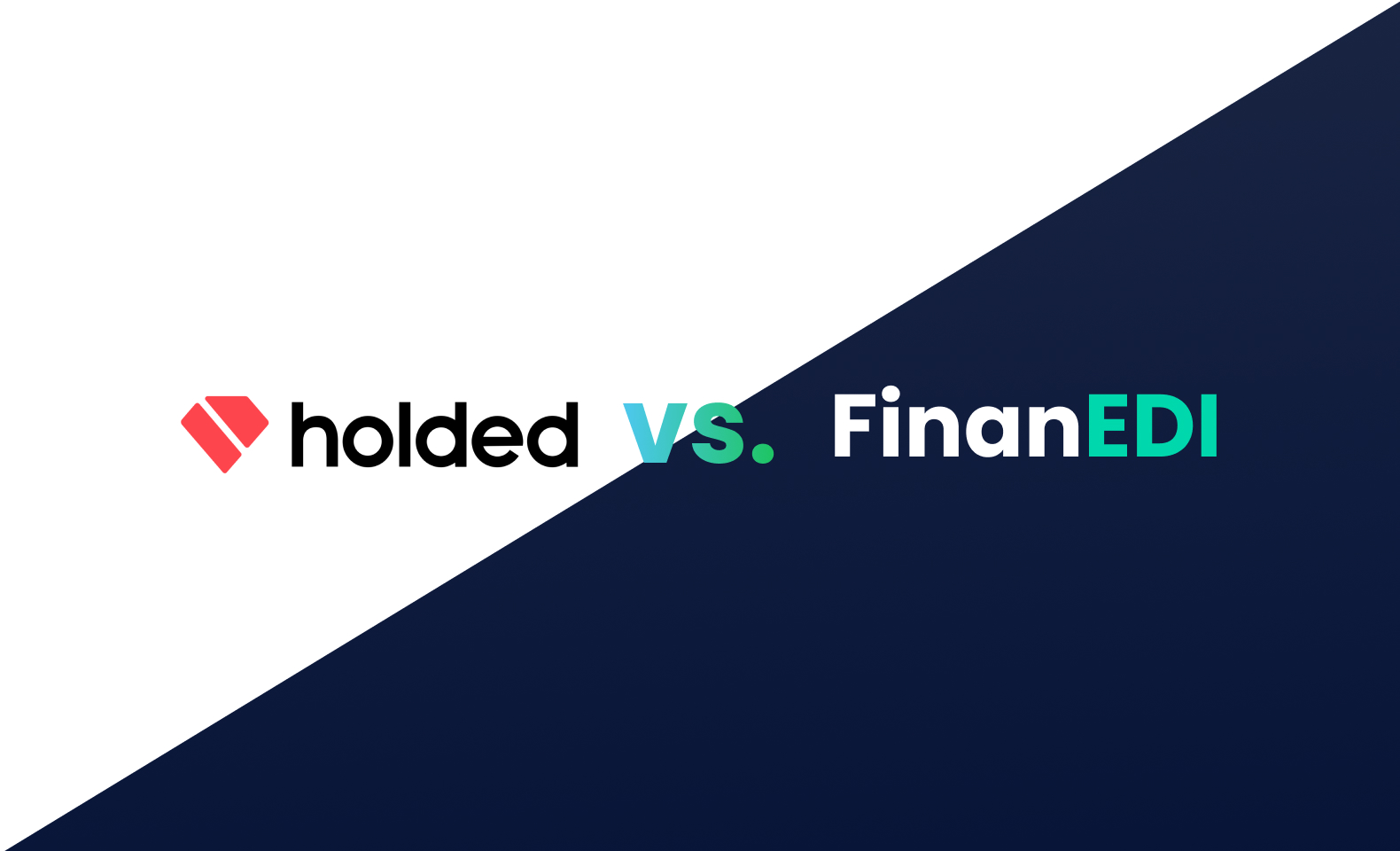 Holded vs. FinanEDI: ¿Cuál es la mejor opción para tu negocio?