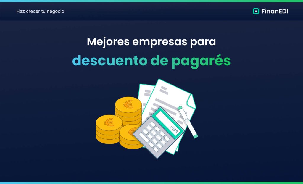 Mejores empresas para descuento de pagarés