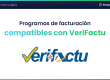 Programas de facturación compatibles con VeriFactu